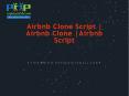 Airbnb Script - Airbnb Clone Script PowerPoint PPT Presentation