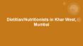 Dietitian Nutritionists in Khar West, Mumbai PowerPoint PPT Presentation