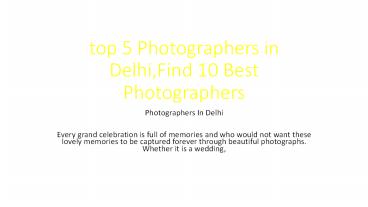 top 5 Photographers in Delhi,Find 10 Best Photographers