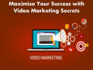 Maximise Your Success with Video Marketing Secrets