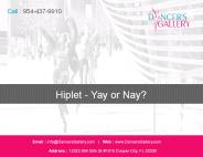 Hiplet - Yay or Nay?