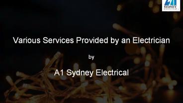 Various Services Provided by an Electrician
