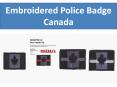 Embroidered Police Badge Canada  PowerPoint PPT Presentation