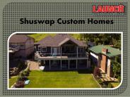 Shuswap Home Builders - Launch Construction