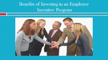 Benefits of Investing in an Employee Incentive Program (1)