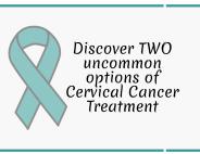 Discover 2 Uncommon Options of Cervical Cancer Treatment