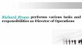 Richard Bruno performs various tasks and responsibilities as Director of Operations PowerPoint PPT Presentation