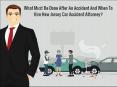 What Must Be Done After An Accident And When To Hire New Jersey Car Accident Attorney? PowerPoint PPT Presentation