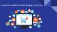 E-commerce platform names Shopify.in is for you PowerPoint PPT Presentation