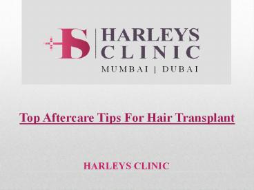 Top Aftercare Tips For Hair Transplant