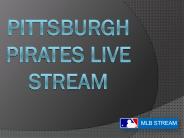 Pittsburgh Pirates Live Stream