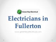 Electricians in Fullerton - www.greenkeyelectrical.com (1)
