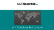 My IP Address and Location