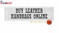 Buy leather handbags online.