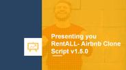 Presenting you RentALL- Airbnb Clone Script v1.5.0