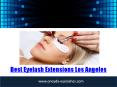 Best Eyelash Extensions Los Angeles PowerPoint PPT Presentation