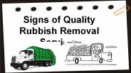 Signs of Quality Rubbish Removal Services