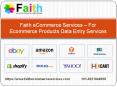 Faith eCommerce Services – For Ecommerce Products Data Entry Services PowerPoint PPT Presentation