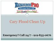 Flood Clean Up Cary North Carolina