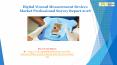Digital Wound Measurement Devices Market Professional Survey Report 2018 PowerPoint PPT Presentation