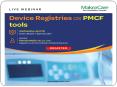 Webinar on Device Registries as PMCF tools PowerPoint PPT Presentation