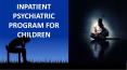 INPATIENT PSYCHIATRIC PROGRAM FOR CHILDREN PowerPoint PPT Presentation