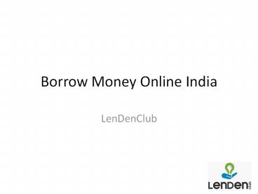 Borrow Money Online India