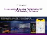 Accelerating Business Performance in Cab Booking Business