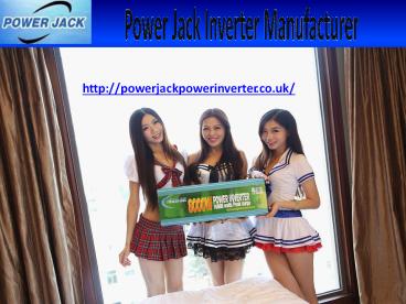 Get Leading Power Jack Inverter Manufacturer UK