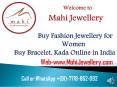 Buy Bracelet, Kada Online in India: Mahi Jewellery