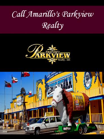 Call Amarillo's Parkview Realty