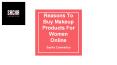 Reasons To Buy Makeup Products For Women Online
