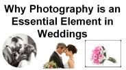 Why Photography is an Essential Element in Weddings