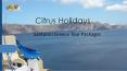 Get the best deal on booking your Santorini Greece Tour Packages PowerPoint PPT Presentation