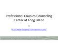 Professional Couples Counseling Center at Long Island PowerPoint PPT Presentation