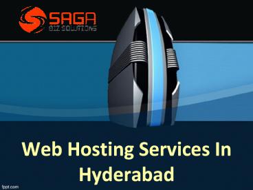 Web Hosting Company in Hyderabad,Website Hosting Services in Hyderabad – Saga Bizsolutions