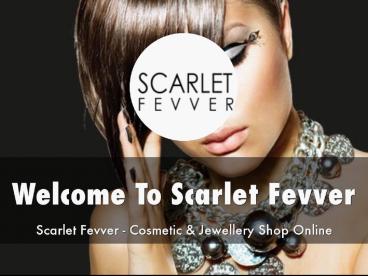 Scarlet Fevver Presentation