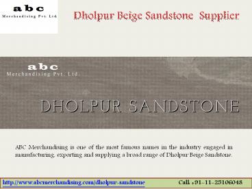 Dholpur Beige Sandstone Supplier, Indian Sandstone Buff Multi