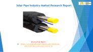 Solar Pipe Industry Market Research Report