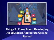 Things To Know About Developing An Education App Before Getting Started