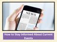 How to Stay Informed About Current Events PowerPoint PPT Presentation