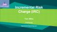 Incremental Risk Charge (IRC) Introduction PowerPoint PPT Presentation