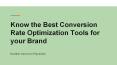 Know the Best Conversion Rate Optimization Tools for your Brand PowerPoint PPT Presentation