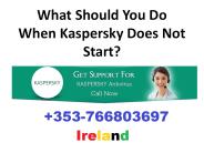 What Should You Do When Kaspersky Does Not Start?