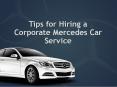 Tips for Hiring a Corporate Mercedes Car Service PowerPoint PPT Presentation