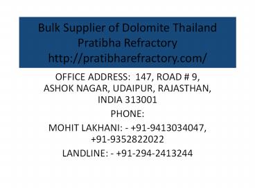 Bulk Supplier of Dolomite Thailand Pratibha Refractory
