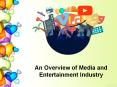 David Borshell | An Overview of Media and Entertainment Industry PowerPoint PPT Presentation