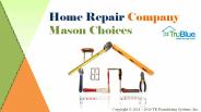 Home Repair Company Mason Choices (1)