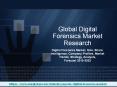 Global Digital Forensics Market PowerPoint PPT Presentation