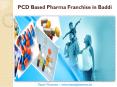 PCD Based Pharma Franchise in Baddi - Tesni Pharma PowerPoint PPT Presentation